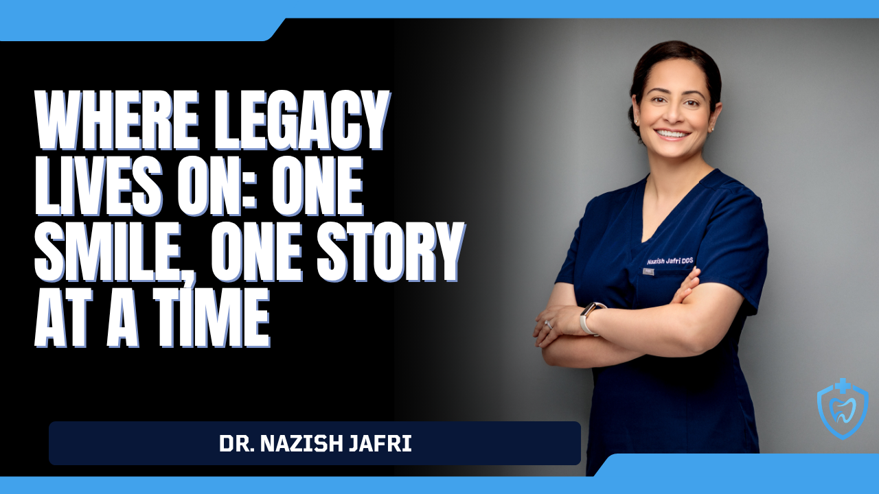 Where Legacy Lives on: One Smile, One Story at a Time