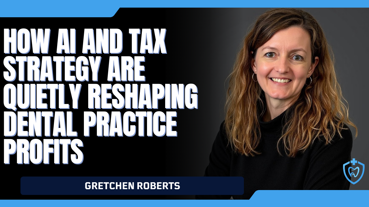 How AI And Tax Strategy Are Quietly Reshaping Dental Practice Profits