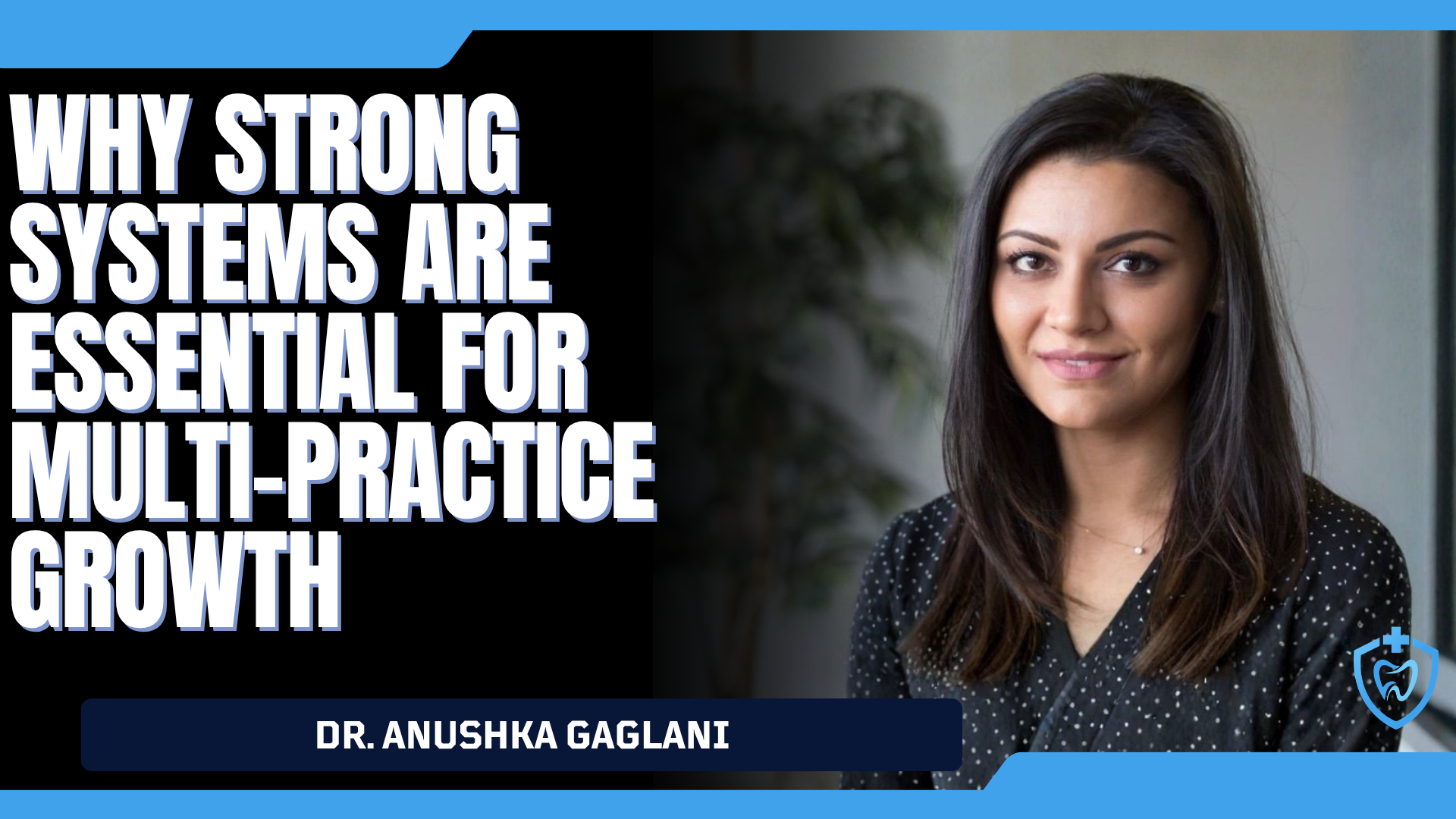 Why Strong Systems Are Essential For Multi-Practice Growth