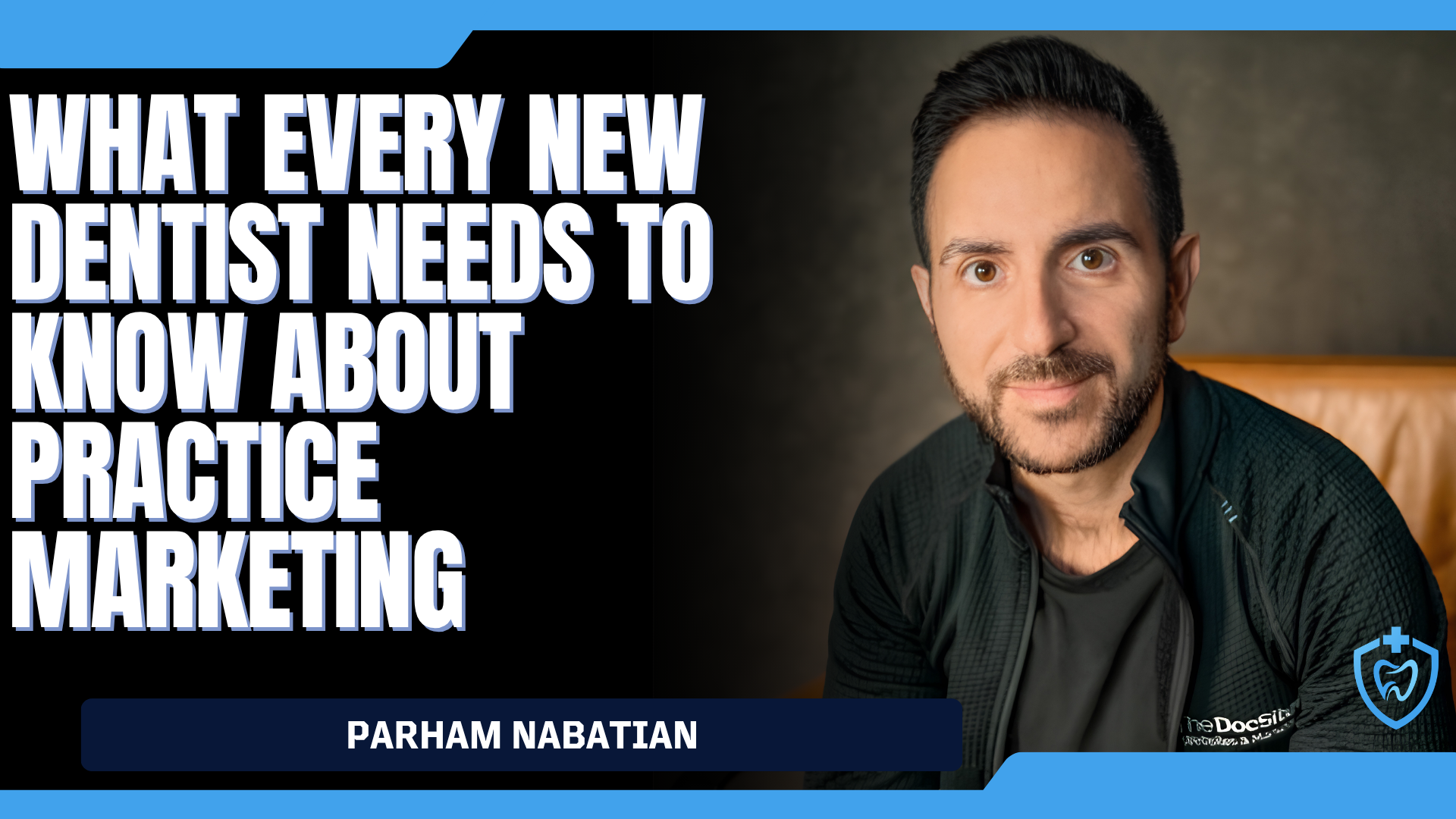 What Every New Dentist Needs To Know About Practice Marketing